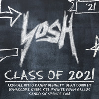Yosh - YosH: Class of 2021