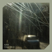KiNK - Clap On 2