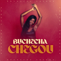 Buchecha - Buchecha Chegou