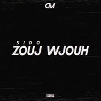 Sido - Zouj Wjouh