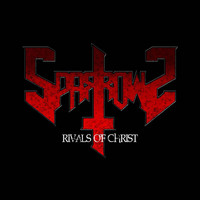 Sparrows - Rivals of Christ