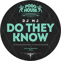 DJ MJ - Do They Know