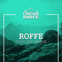 Roffe - Class and Groove