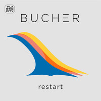 Bucher - Restart