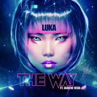 Luka ft Jaidene Veda - The Way
