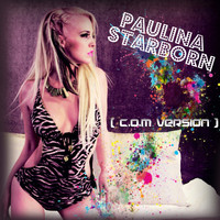 Paulina Starborn - Paint Me (C.O.M Version)
