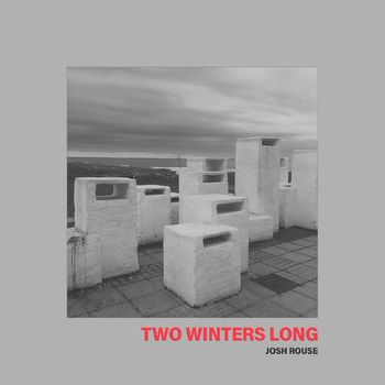Josh Rouse - Two Winters Long