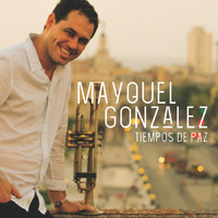 Mayquel González - Tiempos de Paz