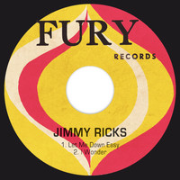 Jimmy Ricks - Let Me Down Easy / I Wonder