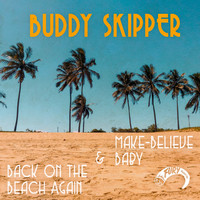 Buddy Skipper - Back on the Beach Again