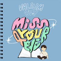 Valium - miss you 4ever