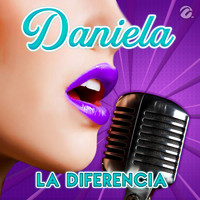 Daniela - La Diferencia