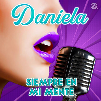 Daniela - Siempre en Mi Mente