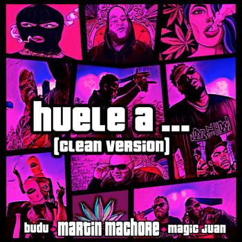 Martin Machore, Magic Juan & BUDU - Huele a...