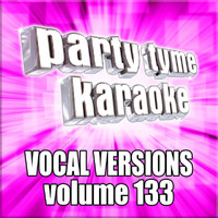 Party Tyme Karaoke - Party Tyme 133 (Vocal Versions)
