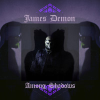 James Demon - Among Shadows
