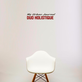 Duo Holistique - My Urban Journal