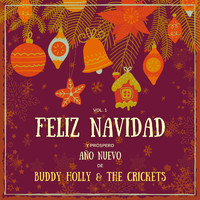Buddy Holly and The Crickets - Feliz Navidad Y Próspero Año Nuevo De Buddy Holly & the Crickets, Vol. 1