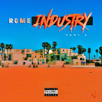 Rome - Industry Pt. 2 (Explicit)