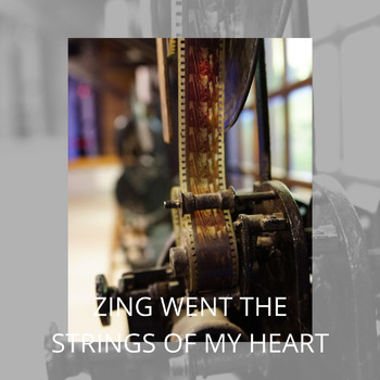 Various Artists - Zing Went the Strings of My Heart