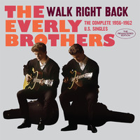 The Everly Brothers - Walk Right Back