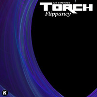 Torch - FLIPPANCY (K22 extended)