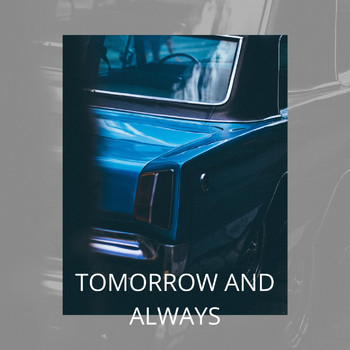 Various Artists - Tomorrow and Always