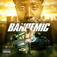It'z Tooky - Bandemic (Explicit)