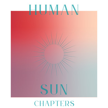 Human - Sun Chapters