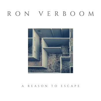 Ron Verboom - A Reason to Escape