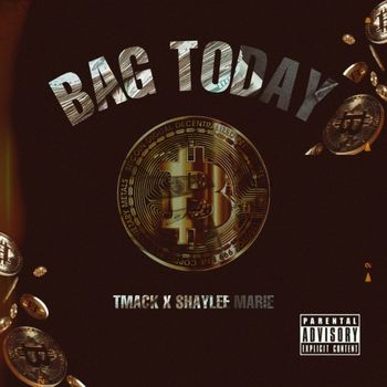 Tmack - Bag Today (Explicit)