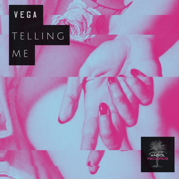 Vega - Telling Me