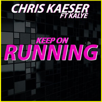 Chris Kaeser - Keep on running