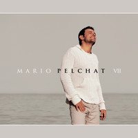 Mario Pelchat - VII