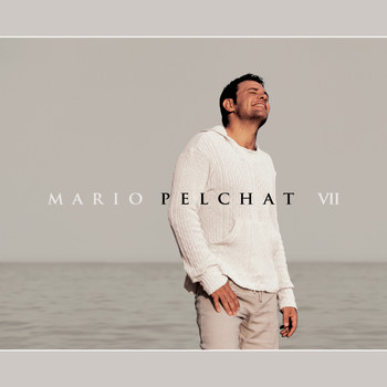 Mario Pelchat - VII