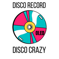 Oled - Disco Record Disco Crazy