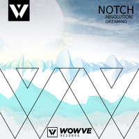 Notch - Absolution/Dreaming
