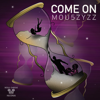 Mou5zyzz - Come On