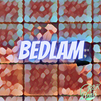 r2kbeats - Bedlam