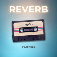 XoXo Teck - Reverb 90's