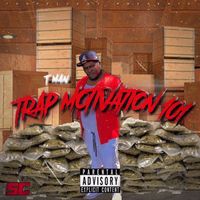 T Man - Trap Motivation 101 (Explicit)