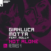 Gianluca Motta feat. Molly - Not Alone (Remixes 4)