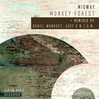 Midway - Monkey Forest (Remixes)