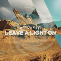 Activa & Lo - Leave a Light On