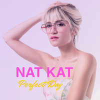Nat Kat - Perfect Day