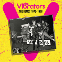 The Vibrators - The Demos 1976-1978