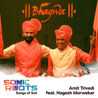 Amit Trivedi - Bhagwa (From Sonic Roots - Songs of Soil)