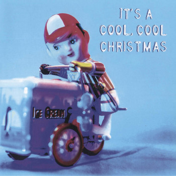Various Artists - IT'S A COOL, COOL CHRISTMAS (Explicit)