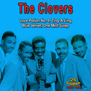 The Clovers - The Clovers: Love Potion Number 9 (25 Successes 1958-1962)