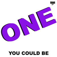 One - You Could Be